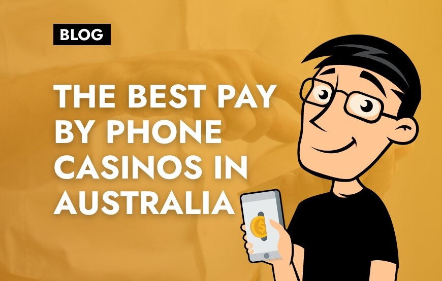 Pay by Mobile Casinos Australia (2025)