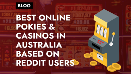 Best Online Pokies & Casinos in Australia Based on Reddit Users