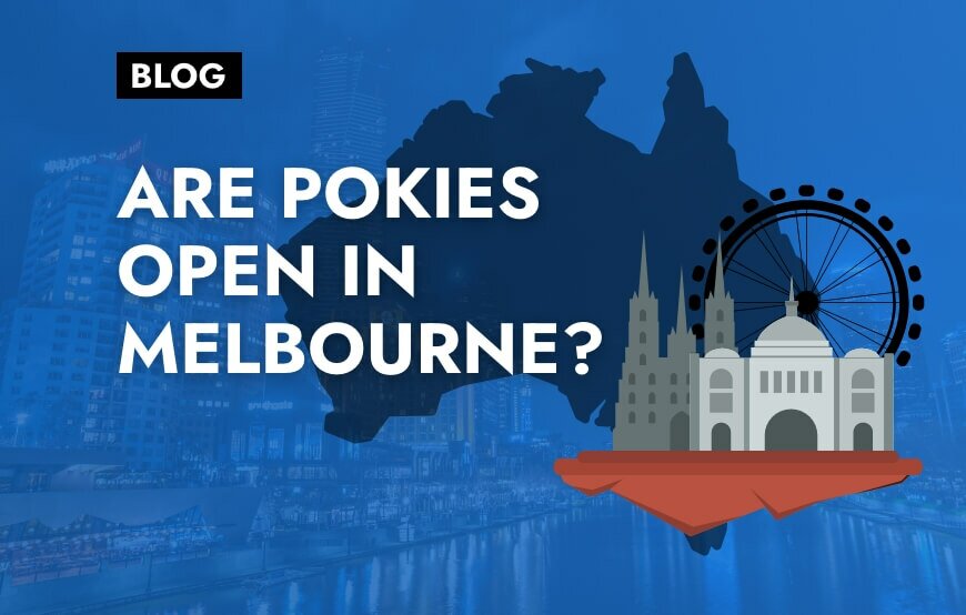 Are pokies open in Melbourne